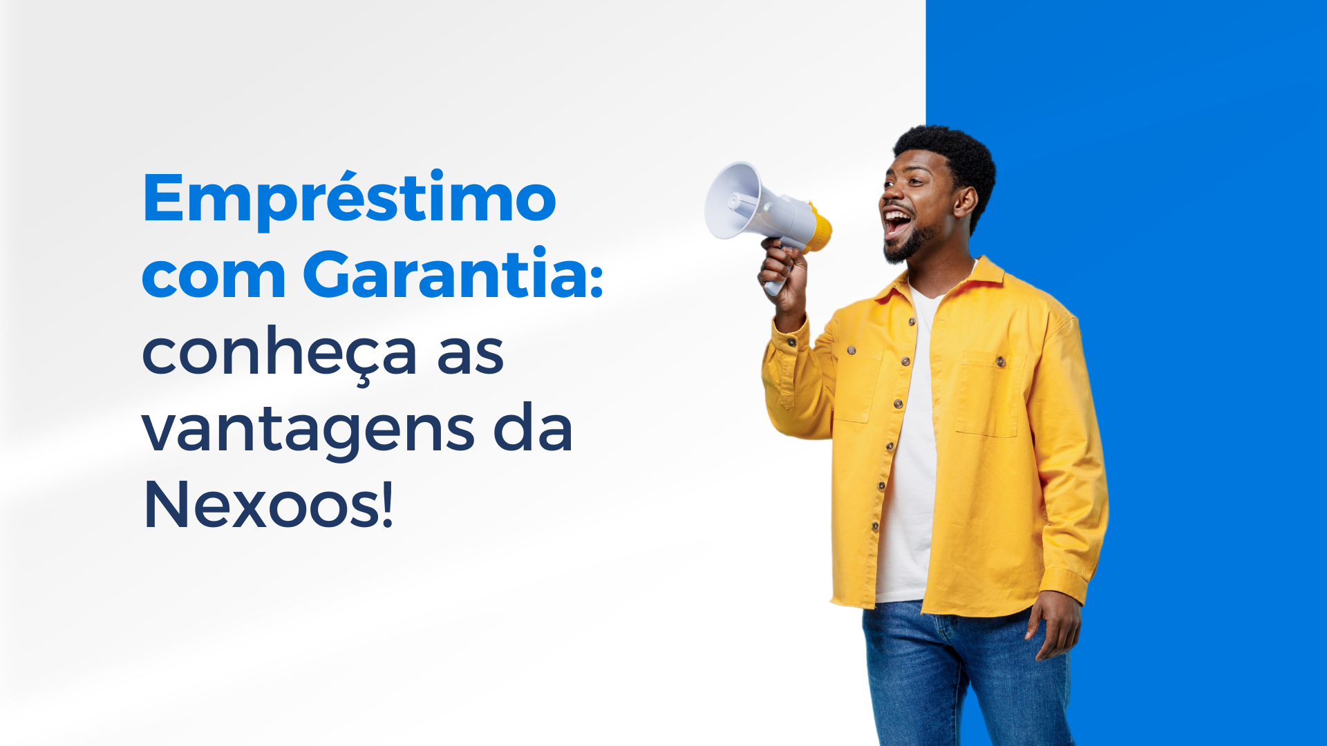 Empréstimo com Garantia: conheça as vantagens da Nexoos!